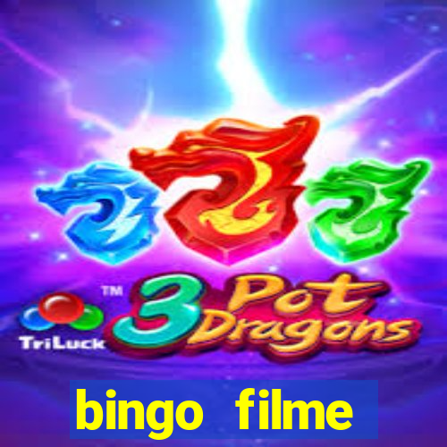 bingo filme assistir online